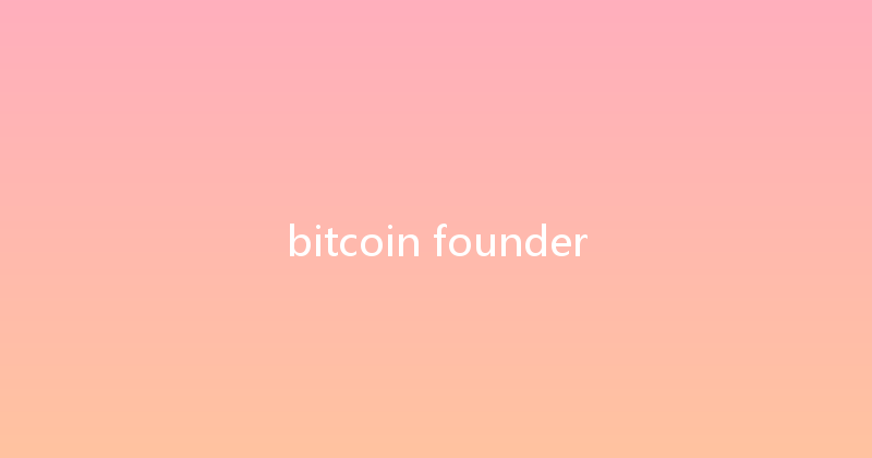 bitcoin founder 